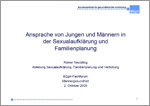 Titelbild der Fachpublikation "Ansprache von Jungen und Männern in der Sexualaufklärung und Familienplanung" Titelbild der Fachpublikation "Ansprache von Jungen und Männern in der Sexualaufklärung und Familienplanung"